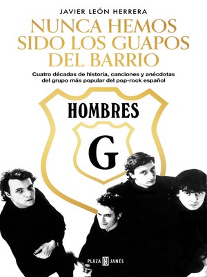 cover image of Hombres G. Nunca hemos sido los guapos del barrio